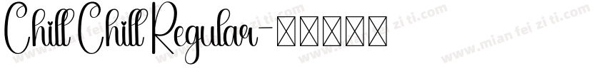 Chill Chill Regular字体转换